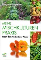 Couverture du livre 'Meine Mischkulturenpraxis' de Margarete Langerhorst